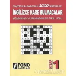 İngilizce Kare Bulmacalar 1. Kitap - Kolektif - Fono Yayınları