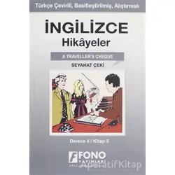 İngilizce Hikayeler - Seyahat Çeki (Derece 4) - Kolektif - Fono Yayınları