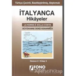 İtalyanca Hikayeler - Büyükanne Deniz Kenarında (Derece 2) - Pelin Öncüoğlu Işık - Fono Yayınları