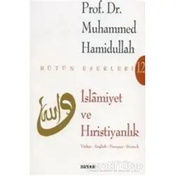 İslamiyet ve Hıristiyanlık - Muhammed Hamidullah - Beyan Yayınları