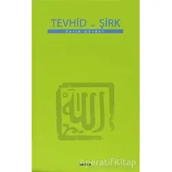 Tevhid ve Şirk - Salih Gürdal - Beyan Yayınları
