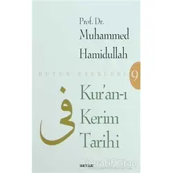 Kur’an-ı Kerim Tarihi - Muhammed Hamidullah - Beyan Yayınları