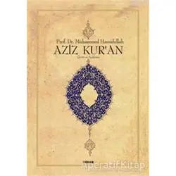 Aziz Kuran - Çeviri ve Açıklama; (Küçük Boy, Metinsiz) - Muhammed Hamidullah - Beyan Yayınları
