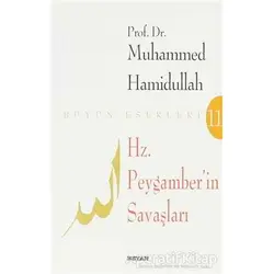 Hz. Peygamberin Savaşları - Muhammed Hamidullah - Beyan Yayınları