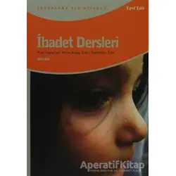 İbadet Dersleri - Eşref Edib - Beyan Yayınları