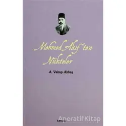 Mehmed Akif’ten Nükteler - A. Vahap Akbaş - Beyan Yayınları