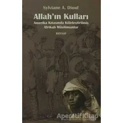 Allah’ın Kulları - Sylviane A. Diouf - Beyan Yayınları