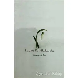 Hayata Dair Bahaneler - Hüseyin K. Ece - Beyan Yayınları