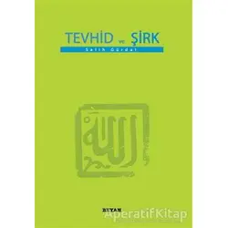 Tevhid ve Şirk (Küçük Boy) - Salih Gürdal - Beyan Yayınları