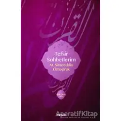 Tefsir Sohbetlerim 1 - M. Siraceddin Öztoprak - Beyan Yayınları