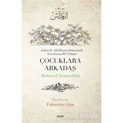 Çocuklara Arkadaş - Mehmed Şemseddin Paşa - Beyan Yayınları