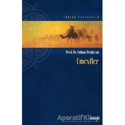 Emeviler - Adnan Demircan - Beyan Yayınları