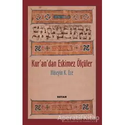 Kurandan Eskimez Ölçüler - Hüseyin Kerim Ece - Beyan Yayınları