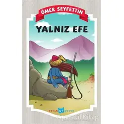 Yalnız Efe - Ömer Seyfettin - Beyan Yayınları