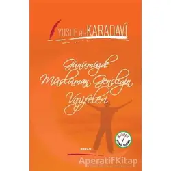 Günümüzde Müslüman Gençliğin Vazifeleri - Yusuf el-Karadavi - Beyan Yayınları