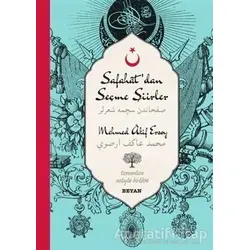 Safahatdan Seçme Şiirler - 1 (Osmanlıca-Türkçe) - Mehmed Akif Ersoy - Beyan Yayınları