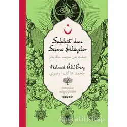Safahatdan Seçme Hikayeler - 2 (Osmanlıca-Türkçe) - Mehmed Akif Ersoy - Beyan Yayınları