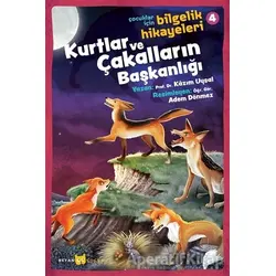 Kurtlar ve Çakalların Başkanlığı - Çocuklar İçin Bilgelik Hikayeleri 4