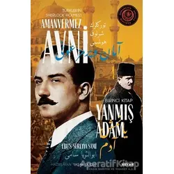 Yanmış Adam - Türklerin Sherlock Holmesi Amanvermez Avni Birinci Kitap