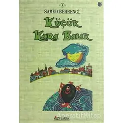Küçük Kara Balık - Samed Behrengi - Özyürek Yayınları