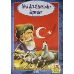 Türk Atasözlerinden Seçmeler - Ahmet Köklügiller - İskele Yayıncılık