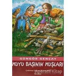 Kuyu Başının Kuşları - Güngör Gençay - Özyürek Yayınları