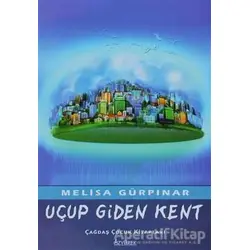 Uçup Giden Kent - Melisa Gürpınar - Özyürek Yayınları
