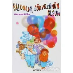 Balonlar Gökyüzünün Olsun - Mehmet Güler - Özyürek Yayınları