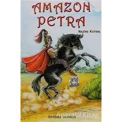 Amazon Petra - Nazire Kutsal - Özyürek Yayınları