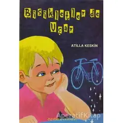Bisikletler de Uçar - Atilla Keskin - Özyürek Yayınları