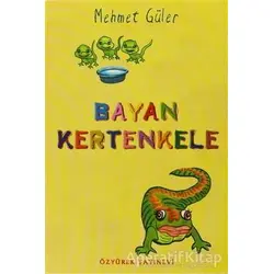 Bayan Kertenkele - Mehmet Güler - Özyürek Yayınları