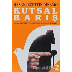 Kutsal Barış Cilt: 2 - Hasan İzzettin Dinamo - Tekin Yayınevi