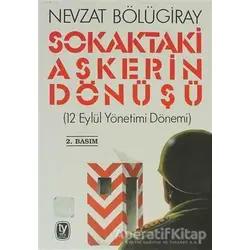 Sokaktaki Askerin Dönüşü - Nevzat Bölügiray - Tekin Yayınevi