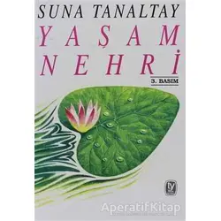 Yaşam Nehri - Suna Tanaltay - Tekin Yayınevi