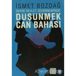 Derin Devlet Cehenneminde Düşünmek Can Bahası - İsmet Bozdağ - Tekin Yayınevi