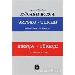 Razgovora Sırpça - Türkçe Pratik Konuşma Kılavuzu - Mücahit Korça - Tekin Yayınevi