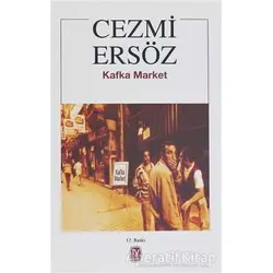 Kafka Market - Cezmi Ersöz - Tekin Yayınevi
