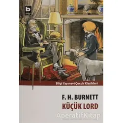 Küçük Lord - Frances Hodgson Burnett - Bilgi Yayınevi
