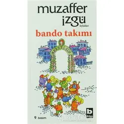 Bando Takımı - Muzaffer İzgü - Bilgi Yayınevi