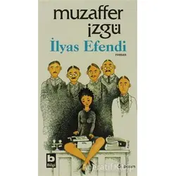 İlyas Efendi - Muzaffer İzgü - Bilgi Yayınevi