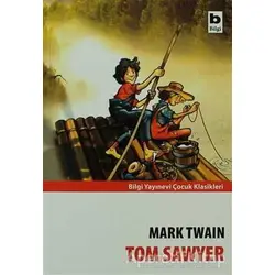 Tom Sawyer - Mark Twain - Bilgi Yayınevi