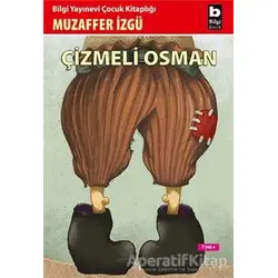 Çizmeli Osman - Muzaffer İzgü - Bilgi Yayınevi