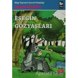 Eşeğin Gözyaşları - Hasan Hüseyin Korkmazgil - Bilgi Yayınevi