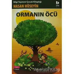Ormanın Öcü - Hasan Hüseyin Korkmazgil - Bilgi Yayınevi