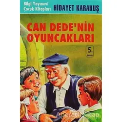 Can Dedenin Oyuncakları - Hidayet Karakuş - Bilgi Yayınevi
