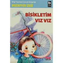 Bisikletim Vız Vız - Muzaffer İzgü - Bilgi Yayınevi