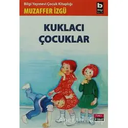 Kuklacı Çocuklar - Muzaffer İzgü - Bilgi Yayınevi