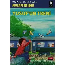 Yusuf’un Treni - Muzaffer İzgü - Bilgi Yayınevi