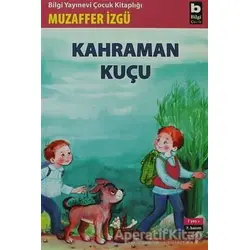 Kahraman Kuçu - Muzaffer İzgü - Bilgi Yayınevi