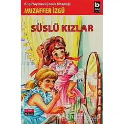 Süslü Kızlar - Muzaffer İzgü - Bilgi Yayınevi